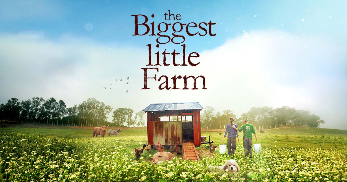 The Biggest Little Farm film poster